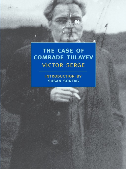 Title details for The Case of Comrade Tulayev by Victor Serge - Available